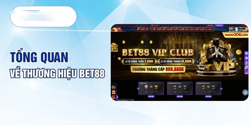 Bet88 sân chơi cá cược an toàn và hợp pháp